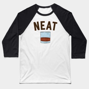 Whiskey Neat Old Fashioned Scotch and Bourbon II Baseball T-Shirt